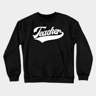 Teacher Script 2 White Font Crewneck Sweatshirt